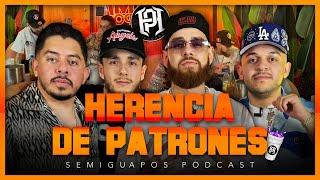 HERENCIA DE PATRONES | SEMIGUAPOS PODCAST w/ surprise guest Kris T3R Elemento | Ep1 S2