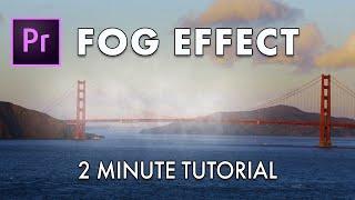 Create Fog Effects in Adobe Premiere Pro | Quick 2-Minute Tutorial