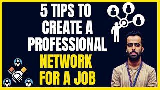 Tips and strategies to build professional network and find jobs