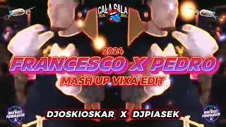 #nowosci  Francesco x Pedroo MASH UP (VIXA EDIT @DJOskiOskar@Dj_Piasek 2024)