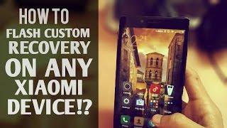 How to Flash CWM/TWRP recovery on Xiaomi MI3/ MI4/ MI4i/ Redmi 1s/2/2Prime/ Note/Note 4g...