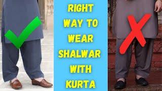 How To Wear Shalwar With Kurta and Kameez | 5 Tips To Wear Shalwar | How To Set Shalwar