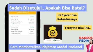 Cara Membatalkan Pinjaman di Modal Nasional | Pinjol Monas Bisa Dibatalkan Tidak?