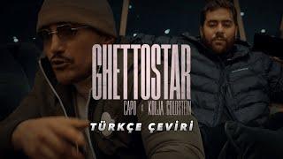 CAPO x KOLJA GOLDSTEIN - GHETTOSTAR (Türkçe Çeviri)