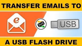 How to Transfer Emails to a Flash Drive | Save All Your Emails with Attachments to a Pen Drive