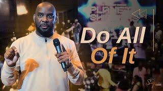 Do All Of It | Bishop S. Y. Younger