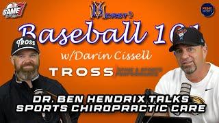 Baseball 101 | Dr. Ben Hendrix talks Sports Chiropractic Care | YBMcast