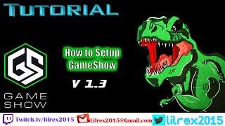 GameShow FULL SETUP Instructions V 1.3 12/17/2015
