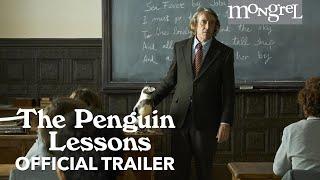 The Penguin Lessons Official Trailer | Mongrel Media