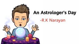 An Astrologer's Day by R.K Narayan Summary Explanation and Analysis