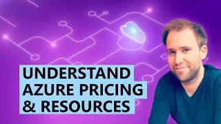 Understand Azure Pricing & Resources