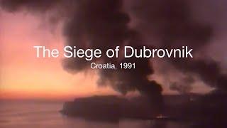 The Siege of Dubrovnik | Croatia, 1991