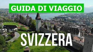 Viaggio in Svizzera | Berna, Lucerna, Zurigo, Losanna, Ginevra | Video 4k | Svizzera cosa vedere