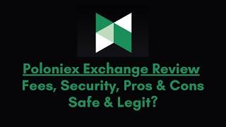 Poloniex Exchange Review: Latest Pros, Cons, Key Features & Fees