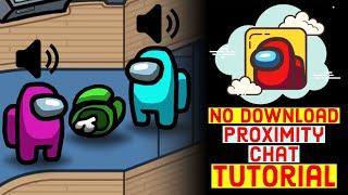 How to Get Among Us Proximity Chat FREE - (No Download) Setup Tutorial