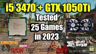 i5 3470 + GTX 1050Ti Tested 25 Games in 2023