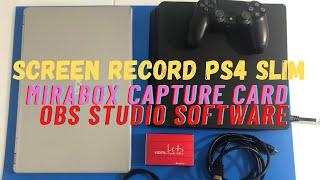 PS4 SLIM SCREEN CAPTURE with Mirabox Capture Card HSV3211 - OBS Studio 26.1.1 Set-up