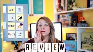 All The Bright Places by Jennifer Niven Book Review