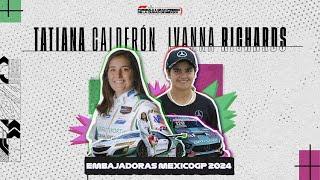 Nuevas Embajadoras de MéxicoGP: Tatiana Calderón e Ivanna Richards