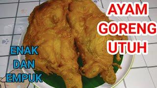 Ayam goreng utuh empuk dan krispi