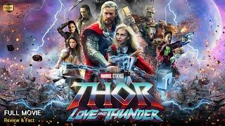 Thor Love And Thunder Full Movie In English | New Hollywood Movie | Review & Facts