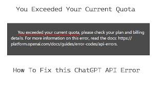 You Exceeded Your Current Quota Error - How To Fix this ChatGPT API Error