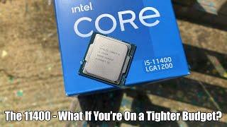 The I5 11400 - Is It Worth It For Budget Gaming PC Builds?