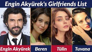 Girlfriends List of Engin Akyürek / Dating History / Allegations / Rumored / Relationship
