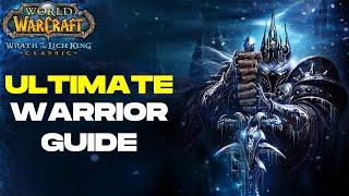 ULTIMATE WOTLK Classic Fury Warrior Guide