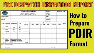 PDIR || PRE Despatch Inspection Report || How to prepare PDIR format and fill data