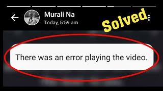 Fix There was an error playing the video in whatsapp status