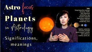 PLANETS in ASTROLOGY (significations, archetypes)