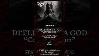 DEFLESHING A GOD "Cenotapharium" - Luglio 2023, Self Released (Digital)