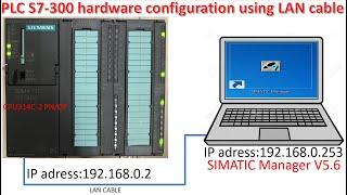 PLC S7-300 CPU 314C-2PN/DP hardware configuration using LAN cable