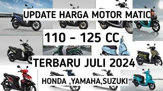 Update harga motor matic 110 sampai 125 cc terbaru juli 2024