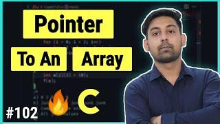 Pointer To An Array In C | Access Whole Array Using Pointe | Explain In Hindi By Nirbhay Kaushik