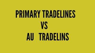 Primary Tradelines VS AU Tradelines!