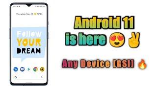 Android 11 - STABLE GSI | Download Now & Use Right Away on your Device