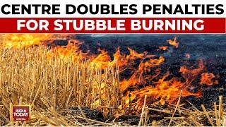 Delhi Air Pollution: Parali Penalty Doubled | Will Higher Fines Curb Stubble Burning? | India Today