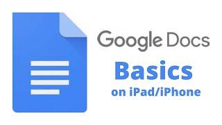 Google Docs Basics (iPad/iPhone)