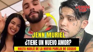 Jenn Muriel ¿Tiene un nuevo amor? - lo más TOP