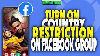 how to turn on country restriction on fb page 2023