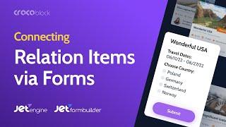 How to Connect Relation Items Using Forms | JetEngine & JetFormBuilder