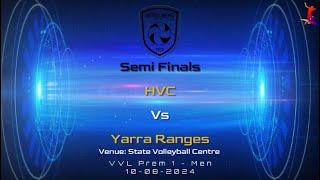 Premier 1 Men's  Victoria State League 2024 HVC vs Yarra Ranges Semi Finals