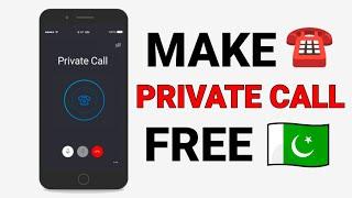 How to Call Anyone Without Showing Number In Pakistan | Private Call Pakistan | Hide Your Caller Id