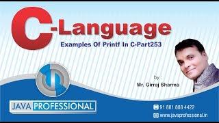 Examples of printf function in C-Part253 | C Language by Java Professional