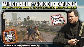 Main Game GTA 5 Ukuran Kecil Di Hp Android Terbaru 2024