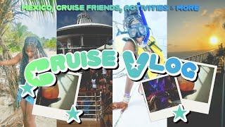 CRUISE VLOG|| cruise friends, mexico, deck party, swimming, + more