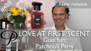 Guerlain Patchouli Paris perfume review on Persolaise Love At First Scent episode 488