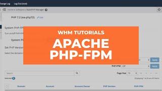 WHM Tutorials  - How to Configure Apache PHP-FPM in MultiPHP Manager